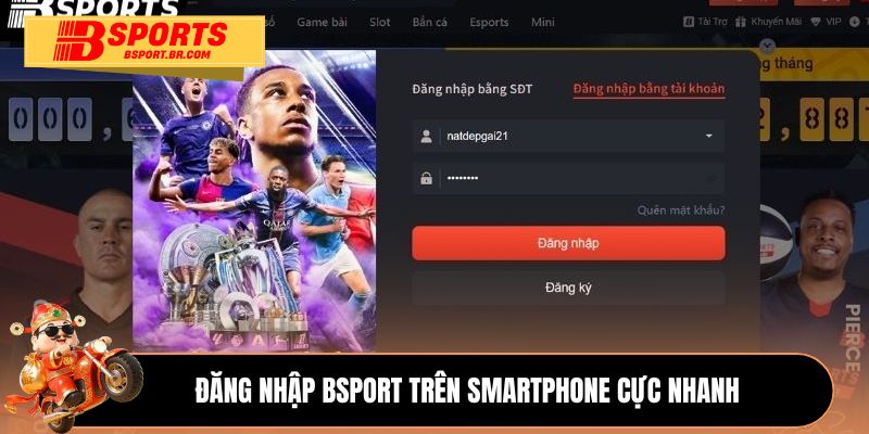 Đăng nhập Bsport trên smartphone cực nhanh 