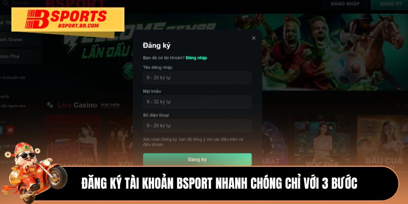 Đăng ký tài khoản Bsport nhanh chóng chỉ với 3 bước